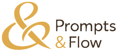 Prompts & Flow